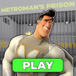 METROMAN PRISON RUN! (Obby)