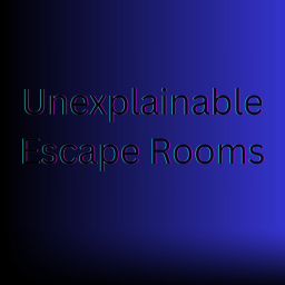 Unexplainable Escape Room