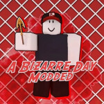 [FARMING ZONE] A Bizarre Day MODDED