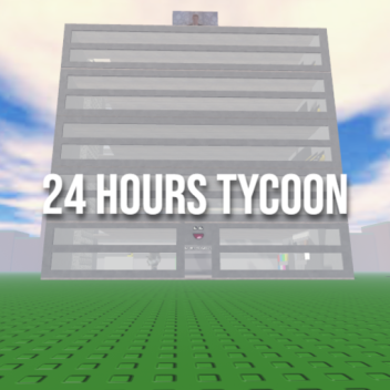[OPEN-SOURCE] 24 hours tycoon