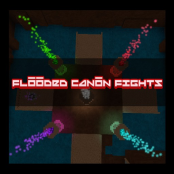 Flooded Canon Fight