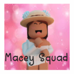 ~ Macey Squad ~