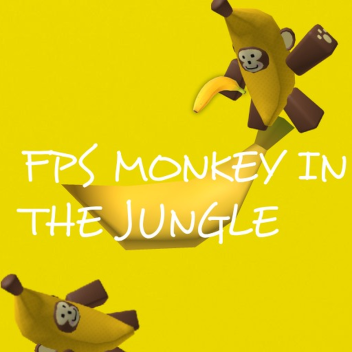 FPS Monkey In The Jungle