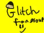 Glitch fan group YAY