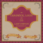 CHADWICK LOUIS AND CO LARP COMPANY