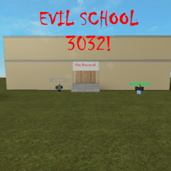 Evil School 3032