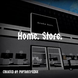 broke bois. home store *WIP*