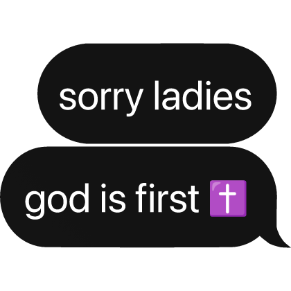 sorry ladies, god is first text
