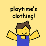 playtime's clothing!