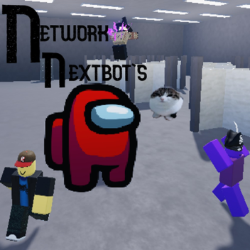 Network Nextbot's