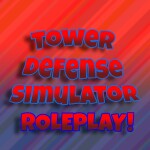 (REWORKED MEDIC) Tower defense simulator Roleplay