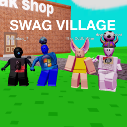 Swag Village (Textures!)