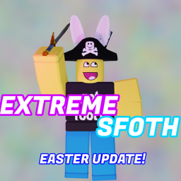 Extreme SFOTH EASTER UPDATE!!!