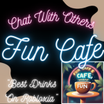 Fun Cafe - Chat With Others!