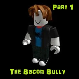 The Bacon Bully (Part I) icon
