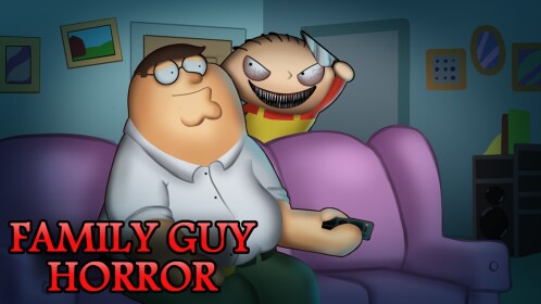 Family Guy [HORROR]