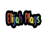 Elijah Plays