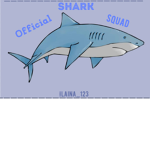 THE OFFICIAL SHARK SQUAD!!