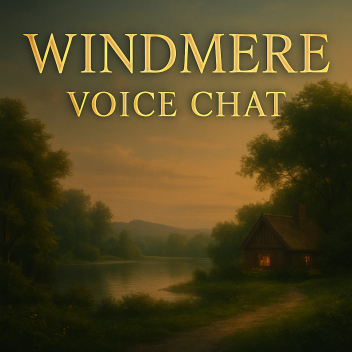 Windmere: Voice Chat