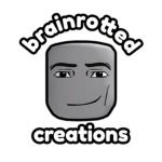 Brainrotted Creations