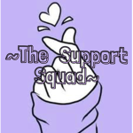 ~The Support Squad~
