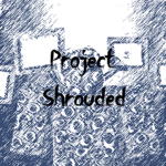 Project Shrouded