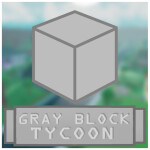 🔳 Gray Block Tycoon!