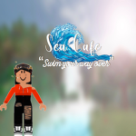 Sea Cafe!