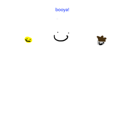 booya!