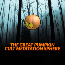 The Great Pumpkin Meditation Sphere