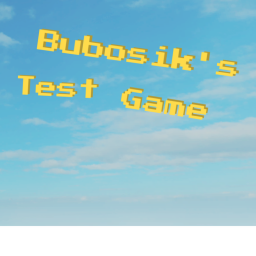 Bubosik's Test Game