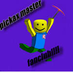 pickax master fanclub