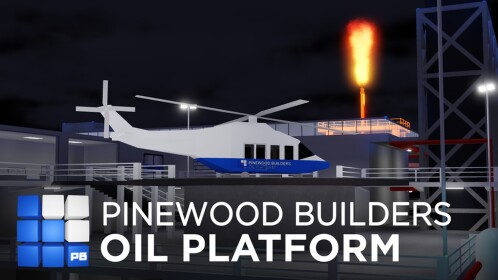 🛢️ Pinewood Builders Oil Platform
