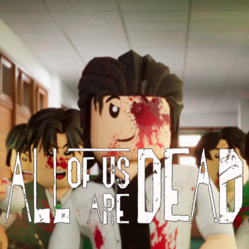 All of Us are Dead [ OFFICIAL GAME]