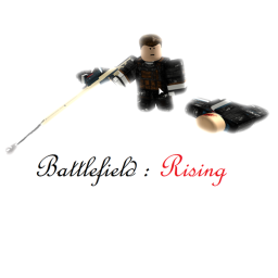 🆕Battlefield: Rising V.0.0.0.2 🆕