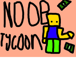 Noob Tycoon