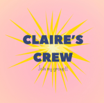Claire’s Crew :)