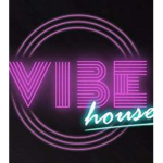 ~!vibe house!~