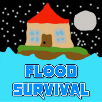 (Classic) Flood Survival 
