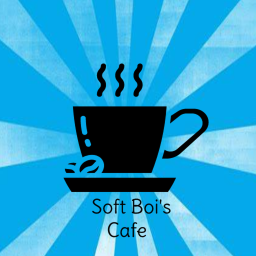 Soft Bois's Cafe (WIP)