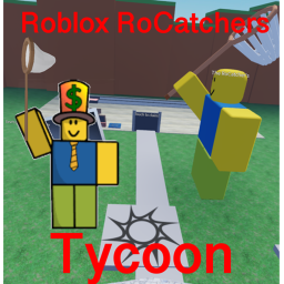 RoCatcher's Tycoon