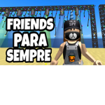 FRIENDS PARA SEMPRE <3
