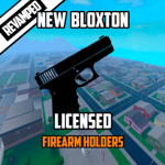 New Bloxton(R): Licensed Firearm Holders