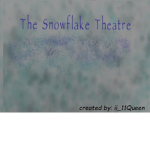 The Snowflake Theatre