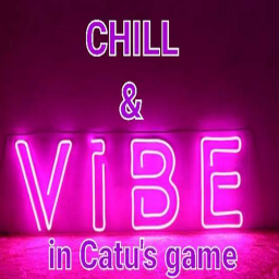 Chill And vibe Catu 40% Game