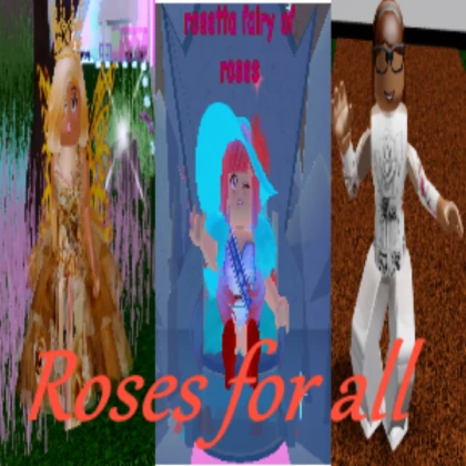 roses for all