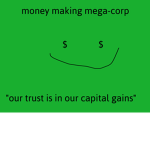money making mega-corp