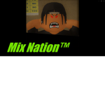 Mix Nation™