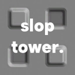 sloptower