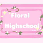 Floral High school!